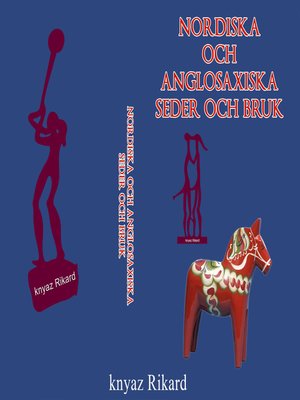 cover image of Nordiska Och Anglosaxiska Seder Och Bruk